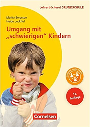 Umgang mit "schwierigen" Kindern (Luckfiel, Heide / Bergsson, Marita)